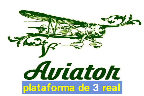 plataforma de 3 real